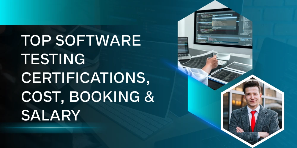 Top Software Testing Certifications: Cost, Booking & Salary